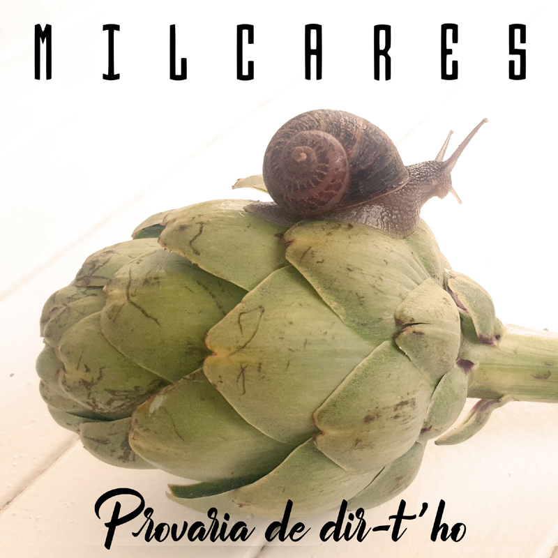 Portada del primer senzill de 'Milcares', 'Provaria de dir-t'ho'.