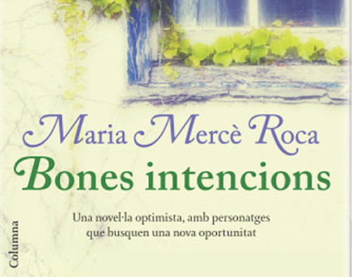 Portada del llibre 'Les bones intencions', de Maria Mercè Roca.