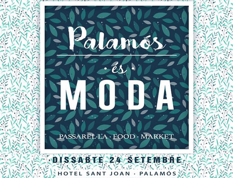 Cartell de la desfilada 'Palamós és moda' que es farà a l'hotel Sant Joan.