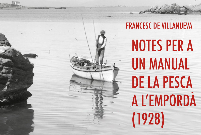 ‘Notes per a un manual de la pesca a l’Empordà’, manuscrit de Francesc de Villanueva de l'any 1928.