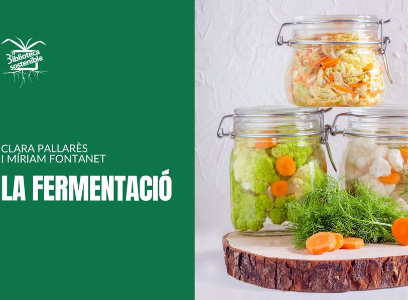 Clara Pallarès i Miriam Fontanet, del projecte INDAGA, posaran exemples sobre fermentació i conserves.