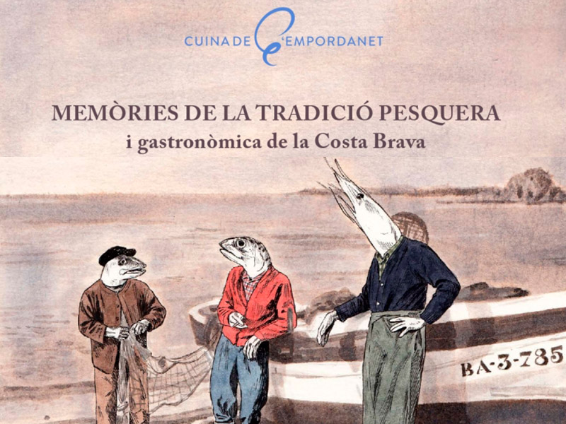 La portada del llibre 'Memòries de la tradició pesquera i gastronòmica de la Costa Brava'. (Foto: Costa Brava Centre).