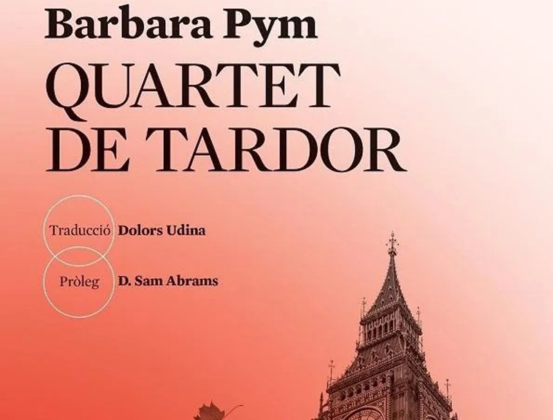 'Quartet de tardor', de l'escriptora anglesa Barbara Pym, en una traducció de Dolors Udina.